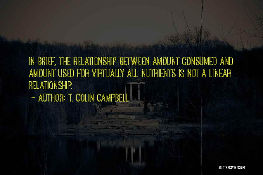 Consumed Quotes By T. Colin Campbell