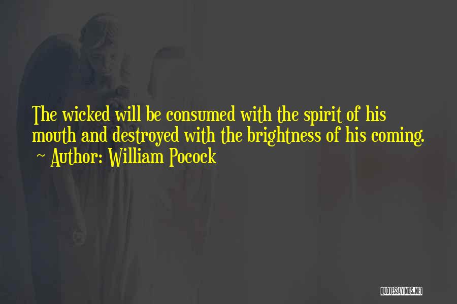 Consumed Quotes By William Pocock