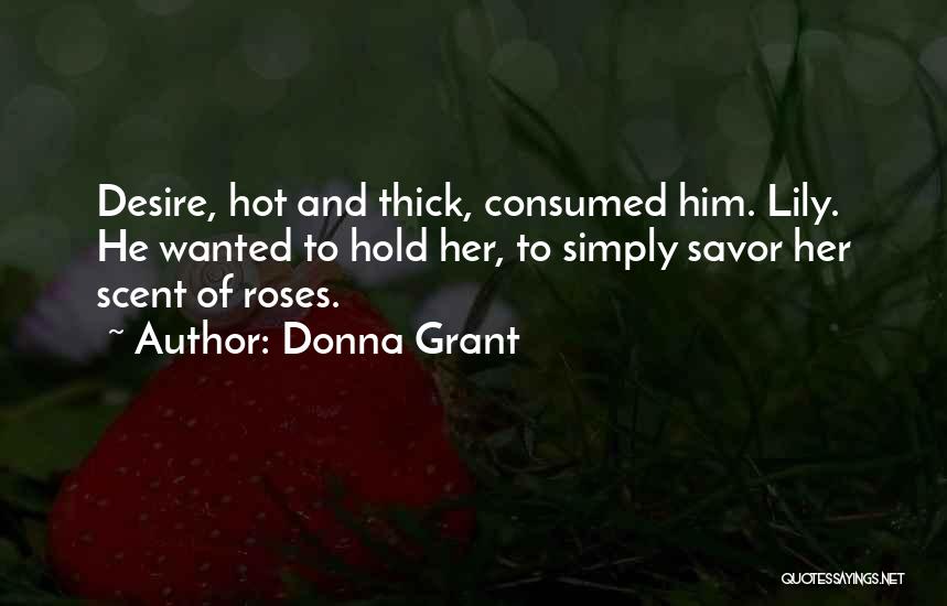 Consumed With Yourself Quotes By Donna Grant