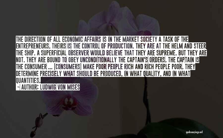 Consumer Affairs Quotes By Ludwig Von Mises