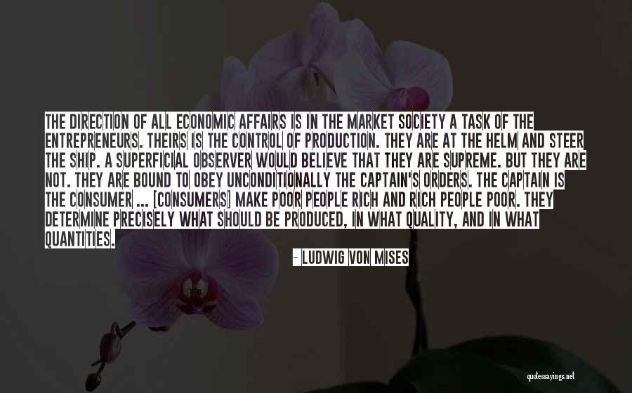 Consumer Affairs Quotes By Ludwig Von Mises