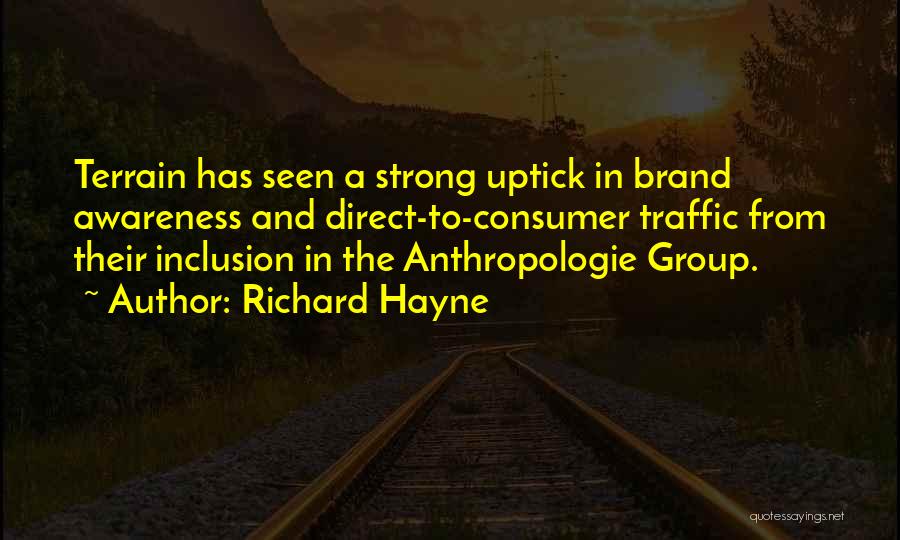 Consumer Awareness Quotes By Richard Hayne