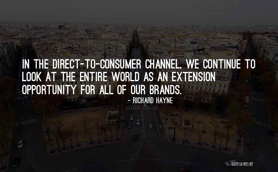 Consumer Brands Quotes By Richard Hayne Consumer Brands Quotes By Richard Hayne