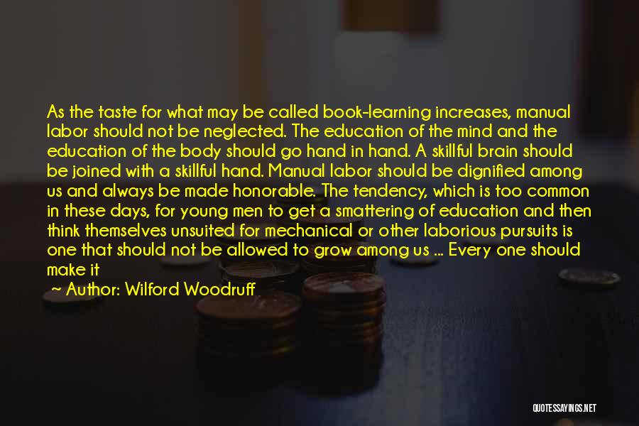 Consumer Education Quotes By Wilford Woodruff