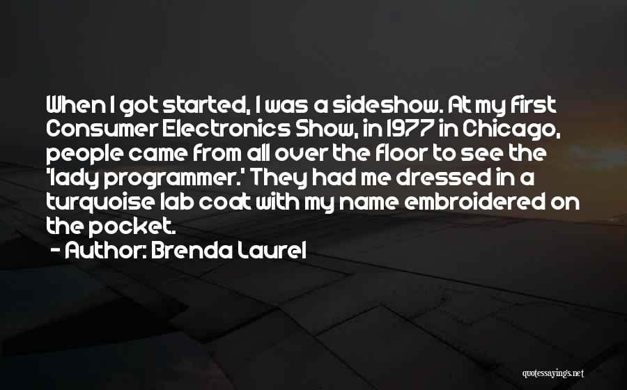 Consumer Electronics Quotes By Brenda Laurel