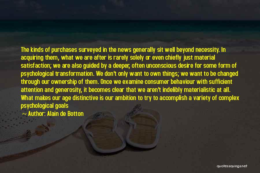 Consumer Goods Quotes By Alain De Botton