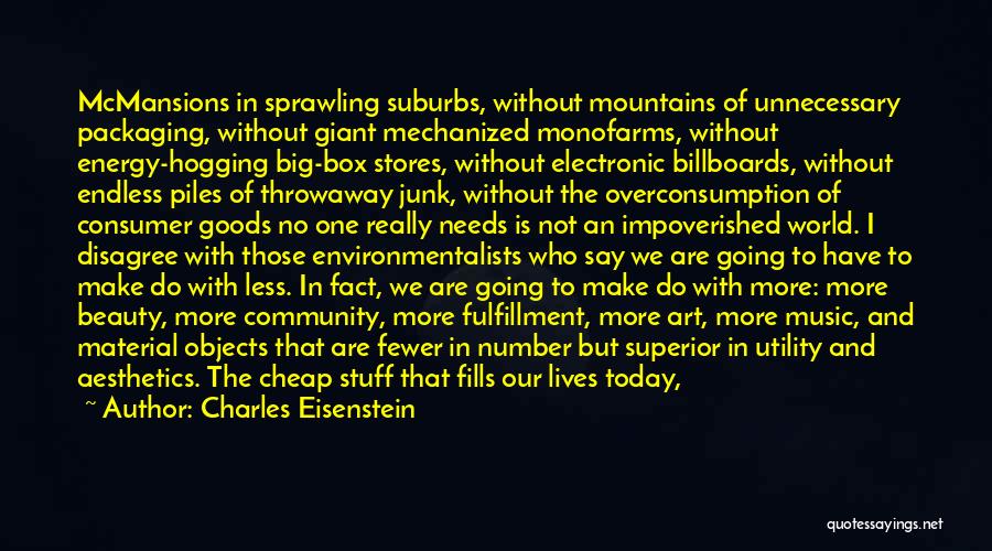 Consumer Goods Quotes By Charles Eisenstein
