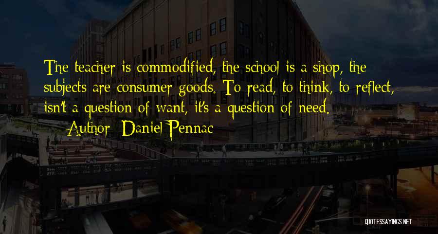 Consumer Goods Quotes By Daniel Pennac