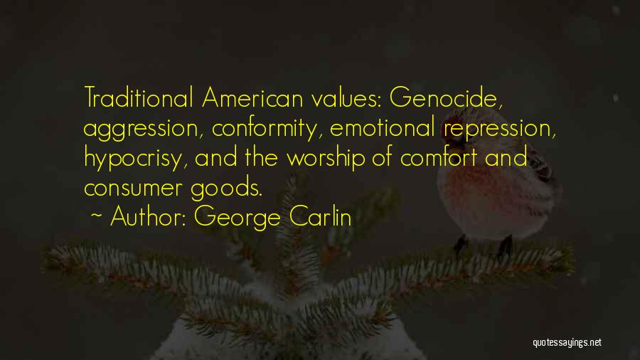 Consumer Goods Quotes By George Carlin
