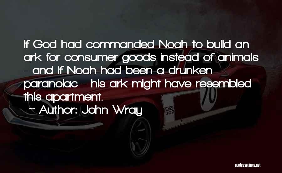 Consumer Goods Quotes By John Wray