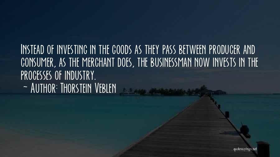 Consumer Goods Quotes By Thorstein Veblen