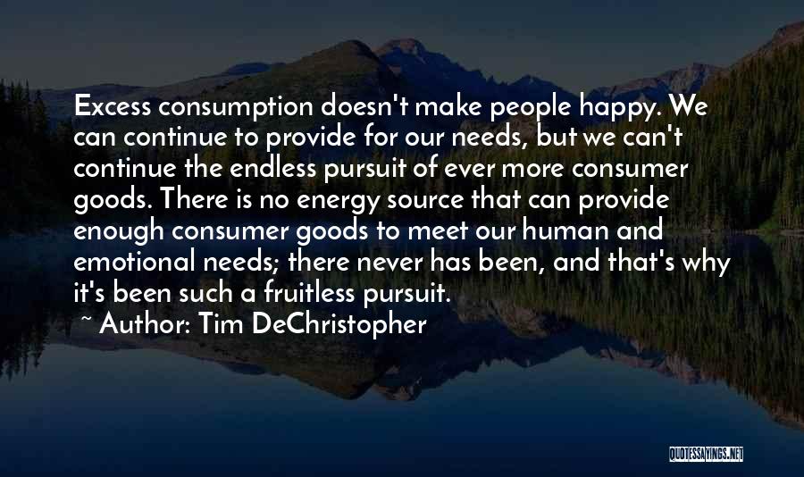 Consumer Goods Quotes By Tim DeChristopher