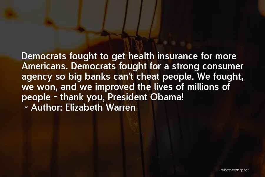 Consumer Health Quotes By Elizabeth Warren