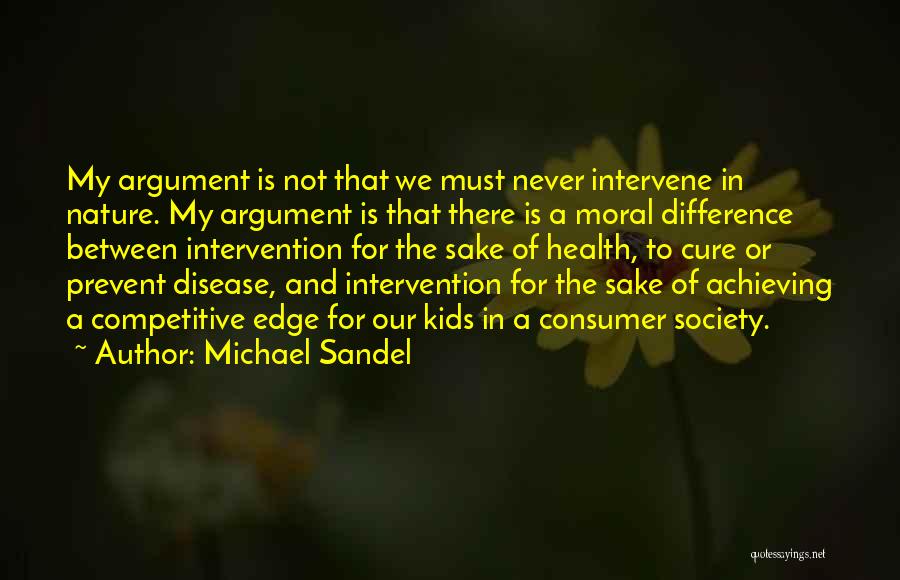 Consumer Health Quotes By Michael Sandel
