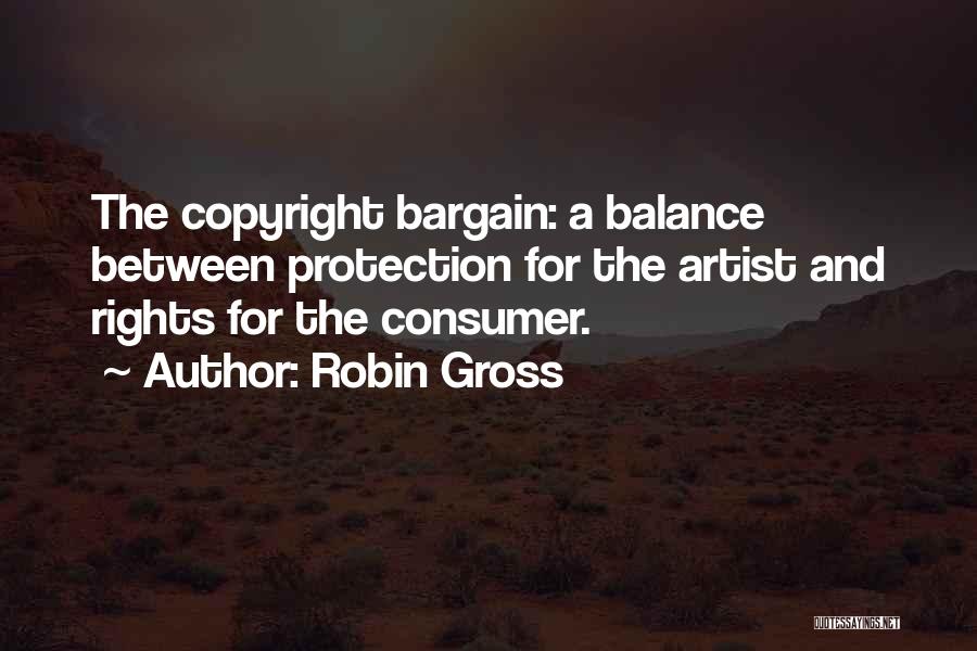 Consumer Protection Quotes By Robin Gross