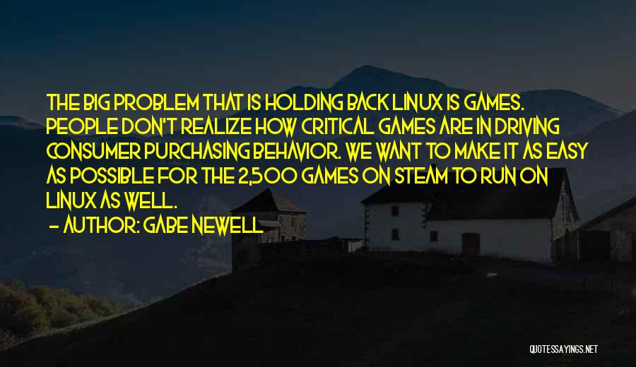 Consumer Purchasing Quotes By Gabe Newell