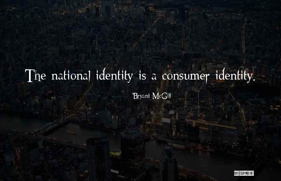 Consumer Quotes By Bryant McGill Consumer Quotes By Bryant McGill