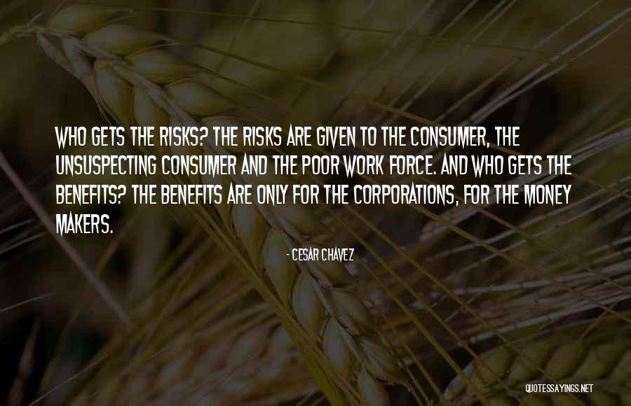 Consumer Quotes By Cesar Chavez