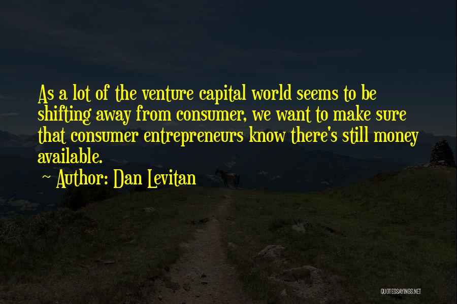 Consumer Quotes By Dan Levitan