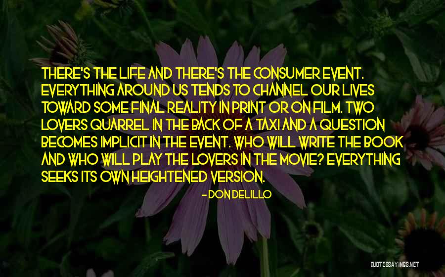 Consumer Quotes By Don DeLillo Consumer Quotes By Don DeLillo