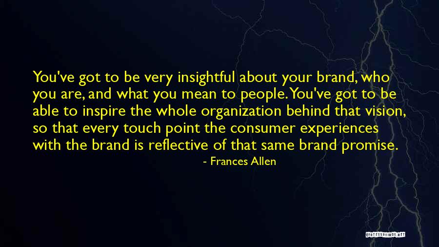 Consumer Quotes By Frances Allen