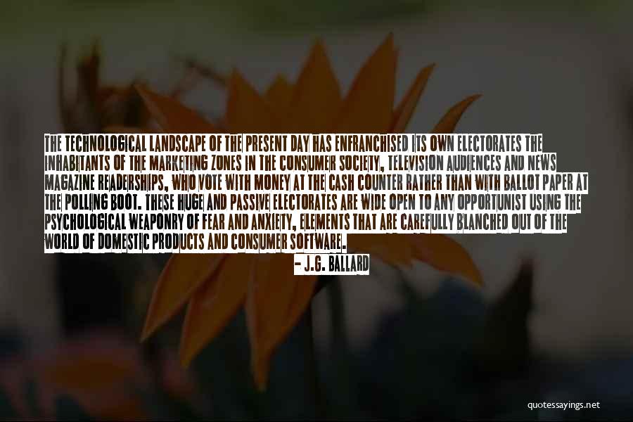 Consumer Quotes By J.G. Ballard Consumer Quotes By J.G. Ballard