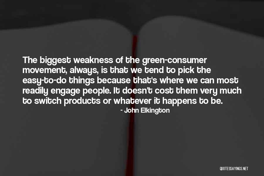 Consumer Quotes By John Elkington Consumer Quotes By John Elkington