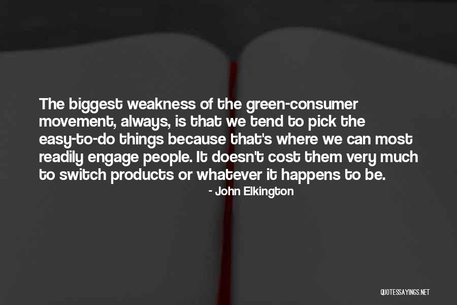 Consumer Quotes By John Elkington