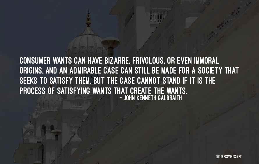 Consumer Quotes By John Kenneth Galbraith Consumer Quotes By John Kenneth Galbraith