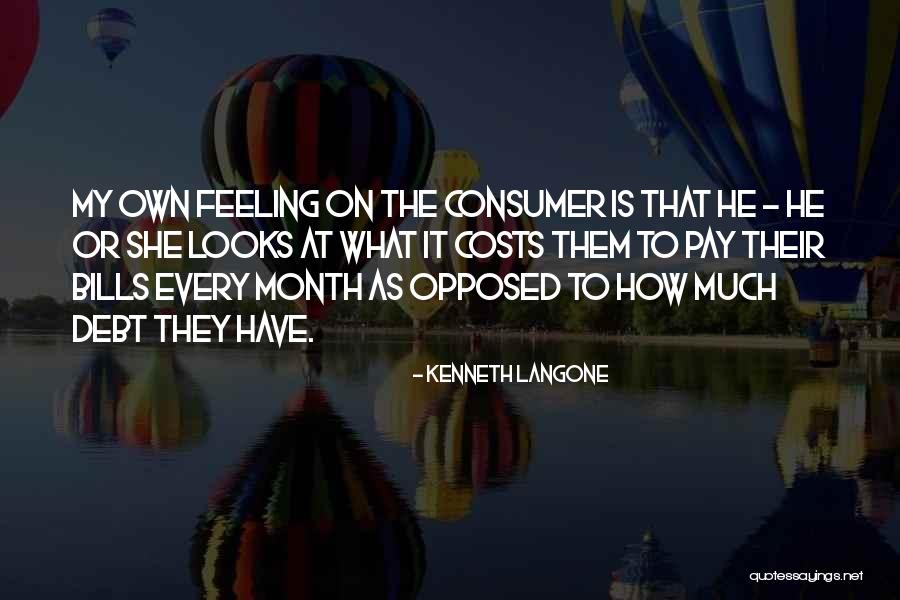 Consumer Quotes By Kenneth Langone