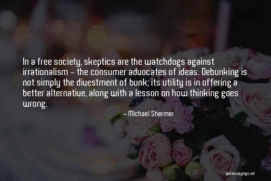 Consumer Quotes By Michael Shermer Consumer Quotes By Michael Shermer