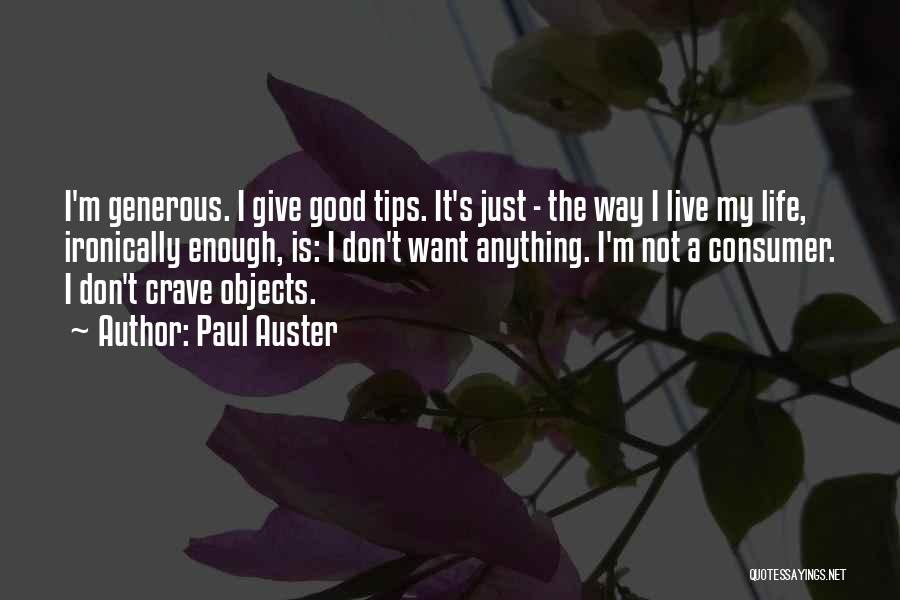 Consumer Quotes By Paul Auster