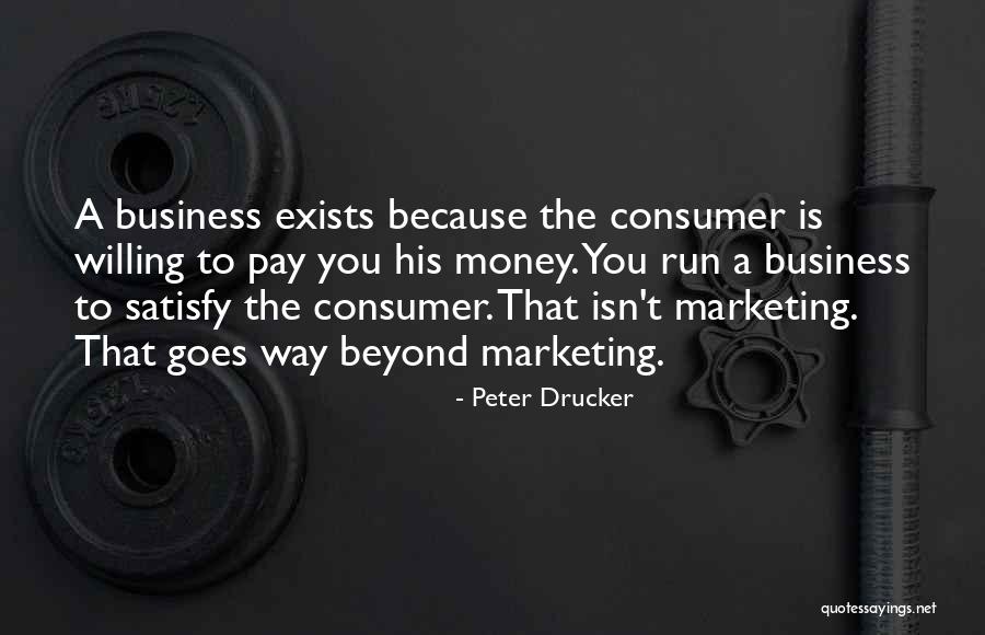 Consumer Quotes By Peter Drucker