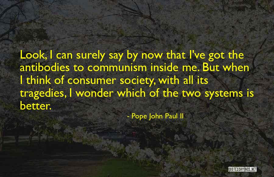 Consumer Quotes By Pope John Paul II Consumer Quotes By Pope John Paul II
