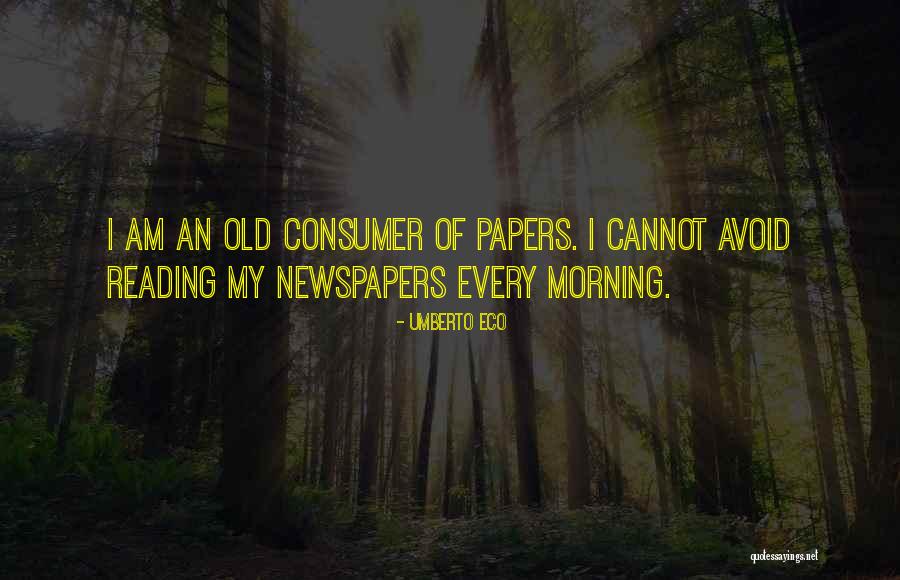 Consumer Quotes By Umberto Eco Consumer Quotes By Umberto Eco