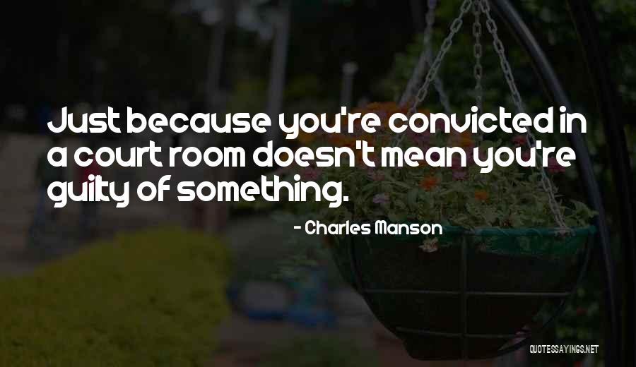 Consumer Quotes Quotes By Charles Manson