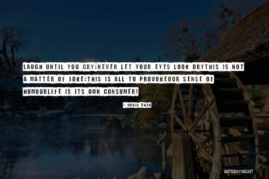 Consumer Quotes Quotes By Munia Khan