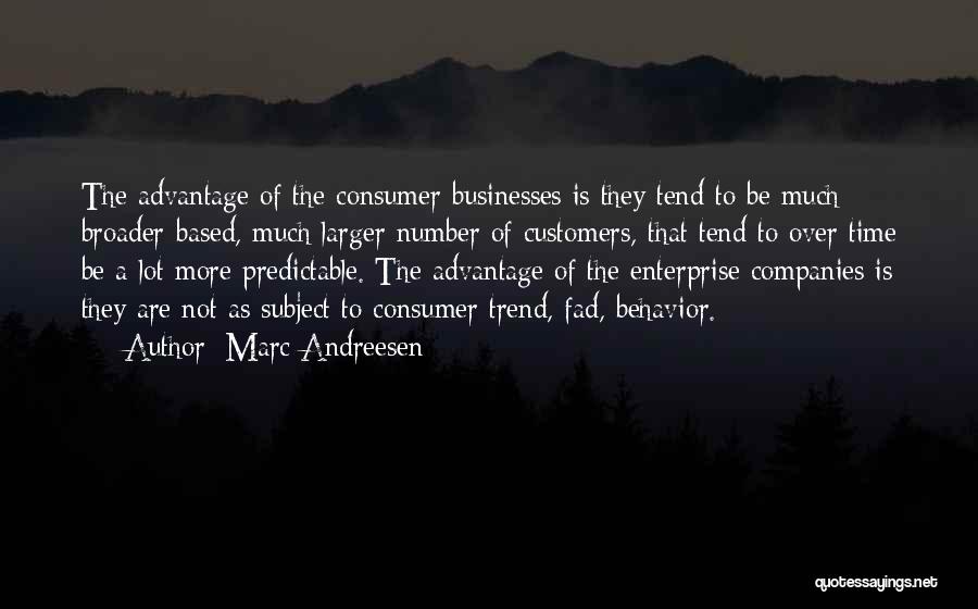 Consumer Trend Quotes By Marc Andreesen