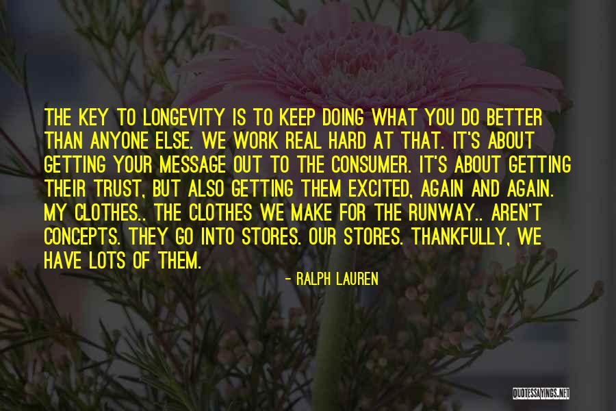 Consumer Trust Quotes By Ralph Lauren Consumer Trust Quotes By Ralph Lauren
