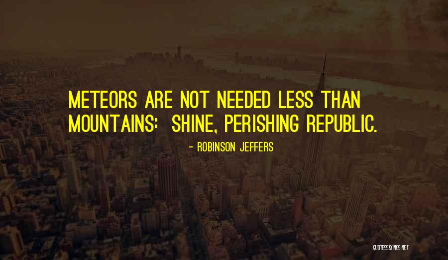 Consumeren Betekenis Quotes By Robinson Jeffers Consumeren Betekenis Quotes By Robinson Jeffers