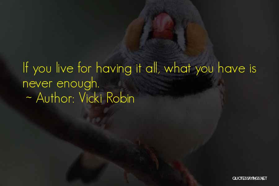 Consumerism And Money Quotes By Vicki Robin