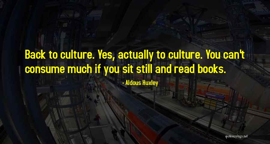 Consumerism In Brave New World Quotes By Aldous Huxley Consumerism In Brave New World Quotes By Aldous Huxley