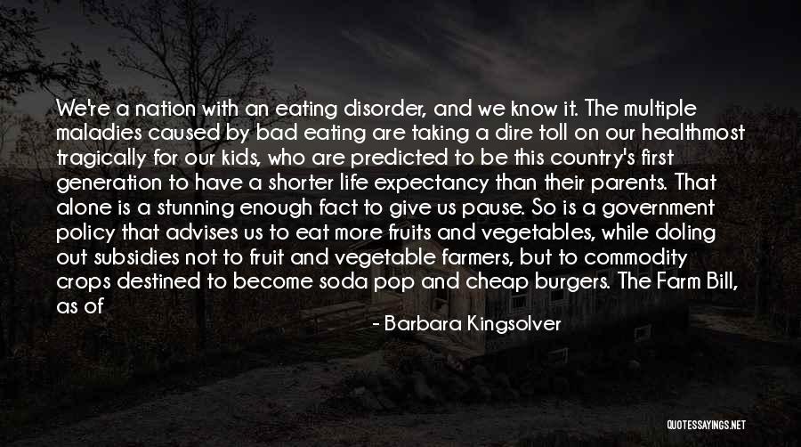 Consumers That Eat Quotes By Barbara Kingsolver Consumers That Eat Quotes By Barbara Kingsolver