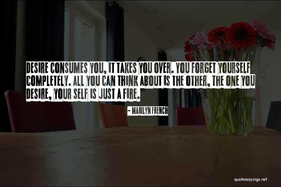 Consumes Quotes By Marilyn French Consumes Quotes By Marilyn French