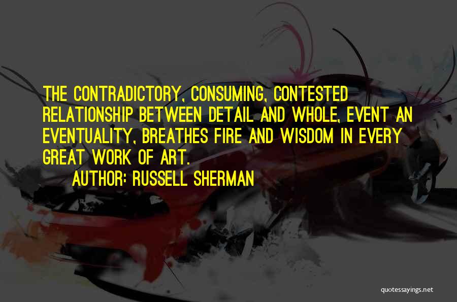 Consuming Fire Quotes By Russell Sherman