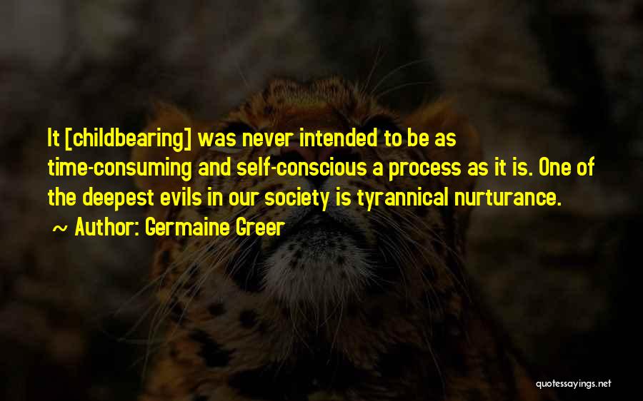 Consuming Society Quotes By Germaine Greer