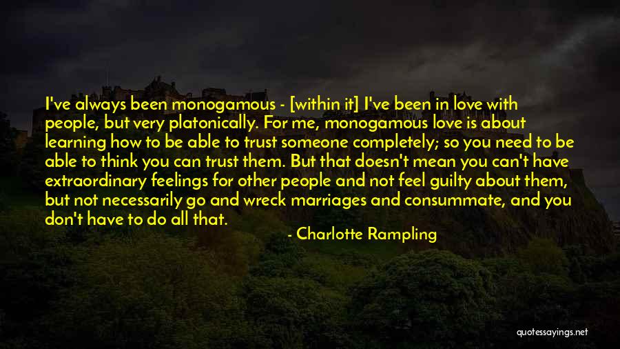 Consummate Love Quotes By Charlotte Rampling