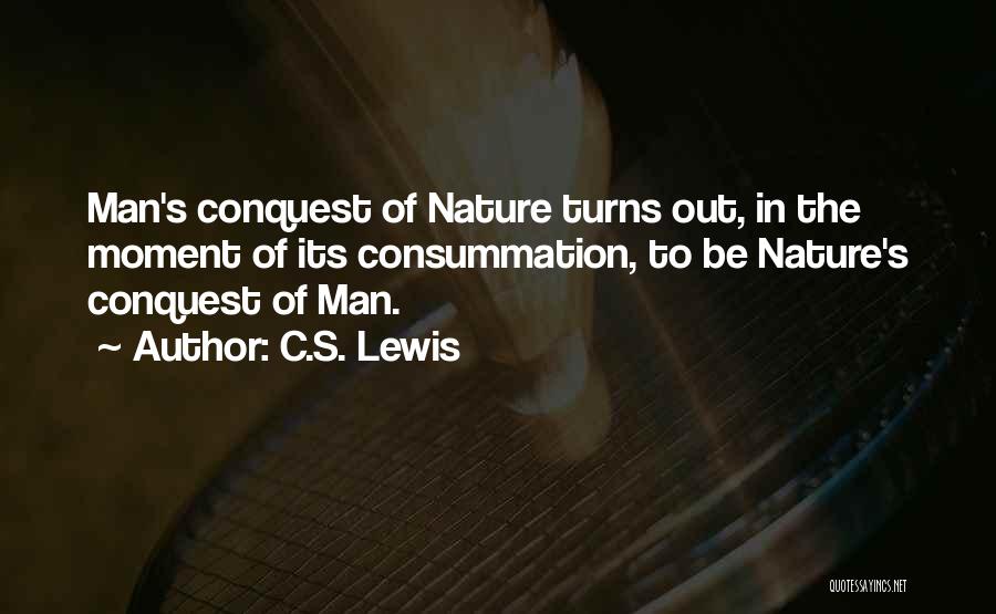 Consummation Quotes By C.S. Lewis