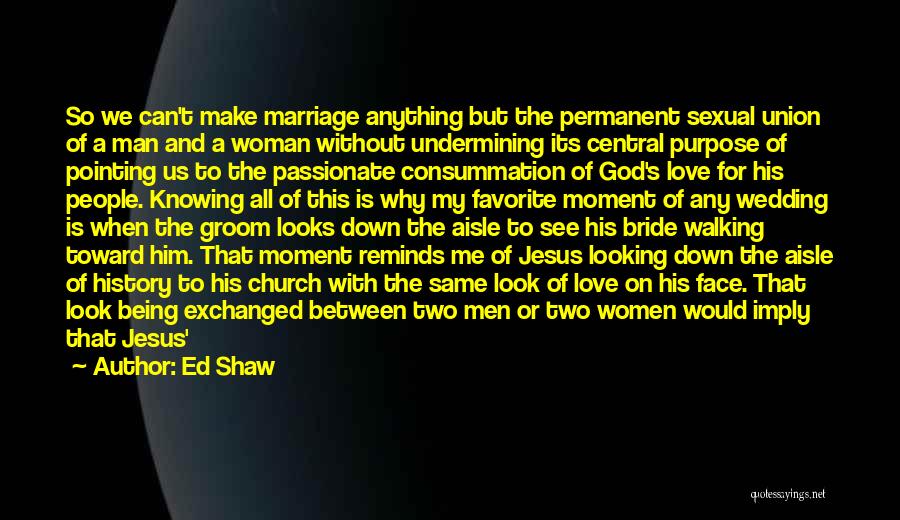 Consummation Quotes By Ed Shaw