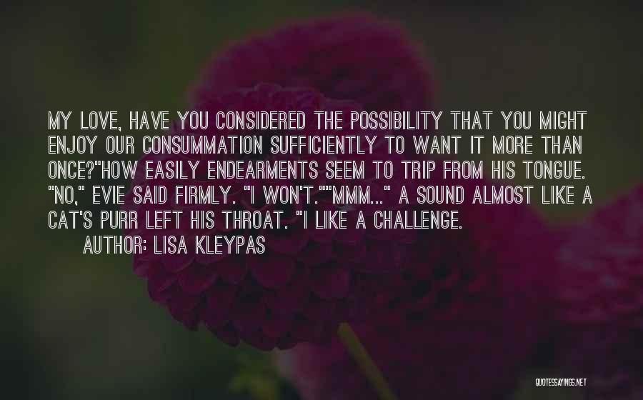 Consummation Quotes By Lisa Kleypas